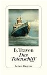 B Traven, B. Traven - Das Totenschiff