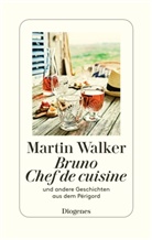 Martin Walker - Bruno, Chef de cuisine