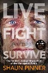 Shaun Pinner - Live. Fight. Survive.