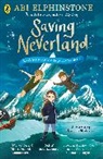 Abi Elphinstone, Elphinstone Abi, Geraldine Rodriguez - Saving Neverland