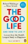 Marc Schulz, Robert Waldinger - The Good Life