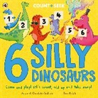 Adam Guillain, Charlotte Guillain, Guillain Adam, Guillain Charlotte - 6 Silly Dinosaurs