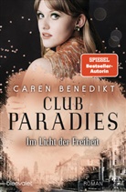Caren Benedikt - Club Paradies - Im Licht der Freiheit