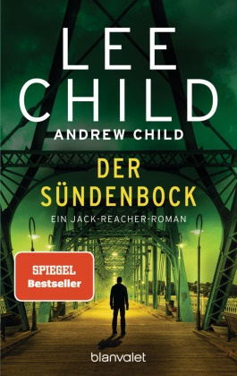 Andrew Child, Lee Child - Der Sündenbock - Ein Jack-Reacher-Roman