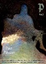 Lisabeth Button, Benjamin Crosby, Brewer Eberly, Randall Gauger, Tom Holland, Navid Kermani... - Plough Quarterly No. 35 – Pain and Passion