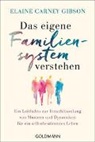 Elaine Carney Gibson - Das eigene Familiensystem verstehen