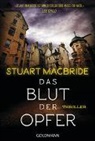 Stuart MacBride - Das Blut der Opfer