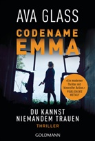 Ava Glass - Codename Emma. Du kannst niemandem trauen