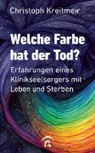Christoph Kreitmeir - Welche Farbe hat der Tod?