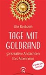 Ute Reckzeh - Tage mit Goldrand