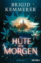 Brigid Kemmerer - Hüte den Morgen