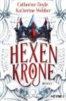 Catherine Doyle, Katherine Webber - Hexenkrone