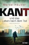 Marcel Häußler - Kant und das Leben nach dem Tod
