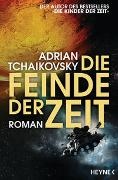 Adrian Tchaikovsky - Die Feinde der Zeit - Gewinner des Hugo Award 2023 für Beste Serie - Roman