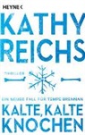 Kathy Reichs - Kalte, kalte Knochen