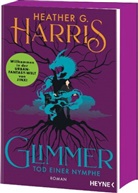 Heather G Harris, Heather G. Harris - Glimmer - Tod einer Nymphe