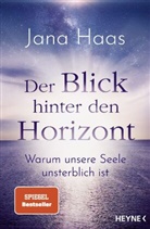 Jana Haas - Der Blick hinter den Horizont