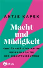 Antje Kapek, Anna Maas - Macht und Müdigkeit