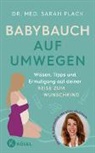 Sarah Plack, Sarah (Dr. med.) Plack - Babybauch auf Umwegen