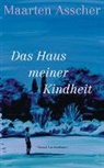 Maarten Asscher - Das Haus meiner Kindheit