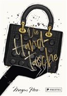 Megan Hess - Die Handtasche - Eine illustrierte Hommage an einen Modeklassiker