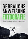 Benedict Brain - Gebrauchsanweisung Fotografie