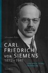 Johannes Bähr - Carl Friedrich von Siemens 1872-1941