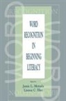 Linnea C Ehri, Linnea C. Ehri, Ehri Linnea C., Jamie L Metsala, Jamie L. Metsala, Metsala Jamie L. - Word Recognition in Beginning Literacy