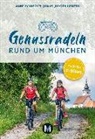 Hans-Jürgen Hereth, Anne Schieckel - Genussradeln rund um München