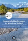 Erich C Setzwein, Erich C. Setzwein - Spannende Wanderungen im Münchner Umland