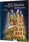 Hans  Christian Andersen, Brüder Grimm, Jac Grimm, Wilhelm Grimm, Günther Jakobs - Noch 24 Märchen bis Weihnachten