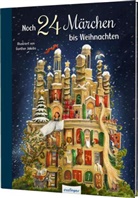 Hans  Christian Andersen, Brüder Grimm, Jac Grimm, Wilhelm Grimm, Günther Jakobs - Noch 24 Märchen bis Weihnachten