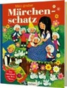Jacob Grimm, Wilhelm Grimm, Anny Hoffmann, Felicitas Kuhn, Gerti Mauser-Lichtl - Kinderbücher aus den 1970er-Jahren: Mein großer Märchenschatz