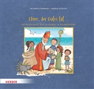 Michaela Hanauer, Angela Glökler - Einer, der Gutes tat ... Die Geschichte von Nikolaus in Bildwörtern
