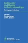 Classen, M. Classen, P Frühmorgen, P. Frühmorgen - Endoscopy and Biopsy in Gastroenterology