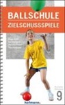 Ina Knobloch, Mareike Pieper, Mareike u a Pieper, Tim Posawatz, Klaus Roth - Ballschule Zielschussspiele