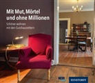 Steffen Schneider - Mit Mut, Mörtel und ohne Millionen