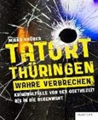 Mirko Krüger - Tatort Thüringen. Wahre Verbrechen.
