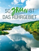 Jens Dirksen, Jochen Tack - So grün ist das Ruhrgebiet
