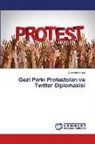 Alparslan Akku¿, Alparslan Akkus - Gezi Parki Protestolari ve Twitter Diplomasisi