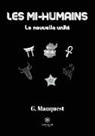 G Mauquest, G. Mauquest, Mauquest-g - Les mi-humains