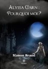 Manon Braud, Braud -m, Manon Braud - Pourquoi moi ?