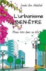 Sondes Ben Abdallah - L'urbanisme du bien-être