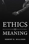 Robert B. Willison - ethics of meaning