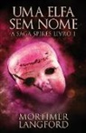 Mortimer Langford - Uma Elfa Sem Nome