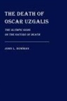 John L Bowman - The Death of Oscar Uzgalis