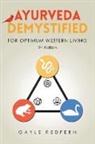 Gayle Redfern - Ayurveda Demystified