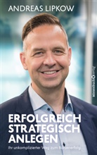 Andreas Lipkow - Erfolgreich strategisch anlegen