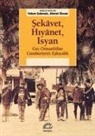Yalcin Cakmak, Kolektif, Ahmet Özcan - Sekavet, Hiyanet, Isyan