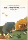 Gerda Wagener, Marie-José Sacré - Der klitzekleine Hase und der Fuchs